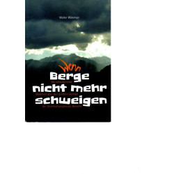 Wenn Berge nicht mehr schweigen
