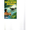 Gefahr aus dem Dschungel