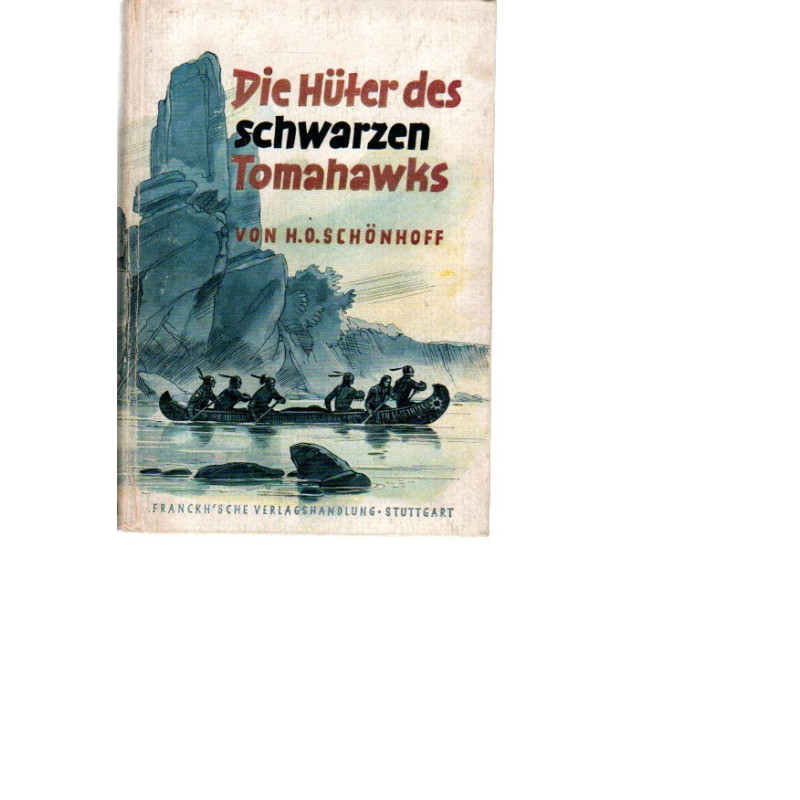 Die Hüter des schwarzen Tomahawks