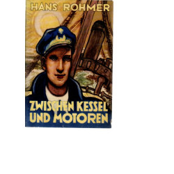 Zwischen Kessel und Motoren