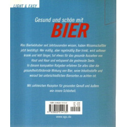 Gesund und schön mit BIER - Mit vielen praktischen Tipps und Verwöhnrezepten