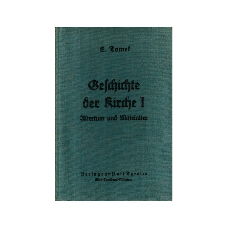 Geschichte der Kirche Teil I und II
