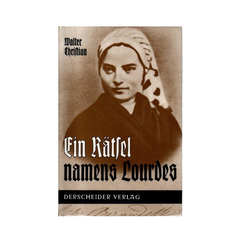 Ein Rätsel namens Lourdes