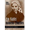 Ein Rätsel namens Lourdes