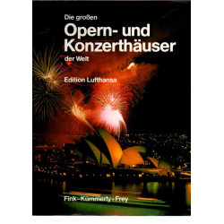 Die großen Opern-und Konzerthäuser der Welt