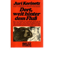Dort weit hinter dem Fluß