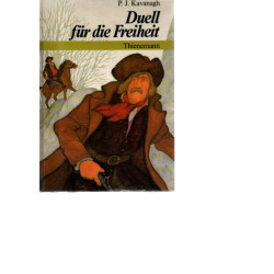 Duell für die Freiheit