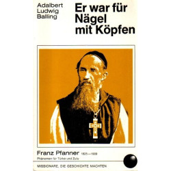 Er war für Nägel mit Köpfen - Der Abenteurer in der Kutte