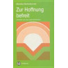 Zur Hoffnung befreit - Christsein als neue Lebensdimension