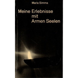 Maria Simma - Meine Erlebnisse mit armen Seelen. - Taschenbuch
