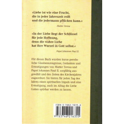 Mit der Liebe Gottes - 365 ermutigende Gedanken von Mutter Teresa und Johannes Paul II