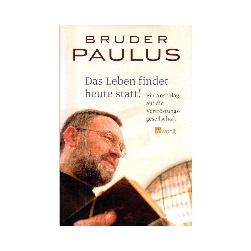 Das Leben findet heute statt