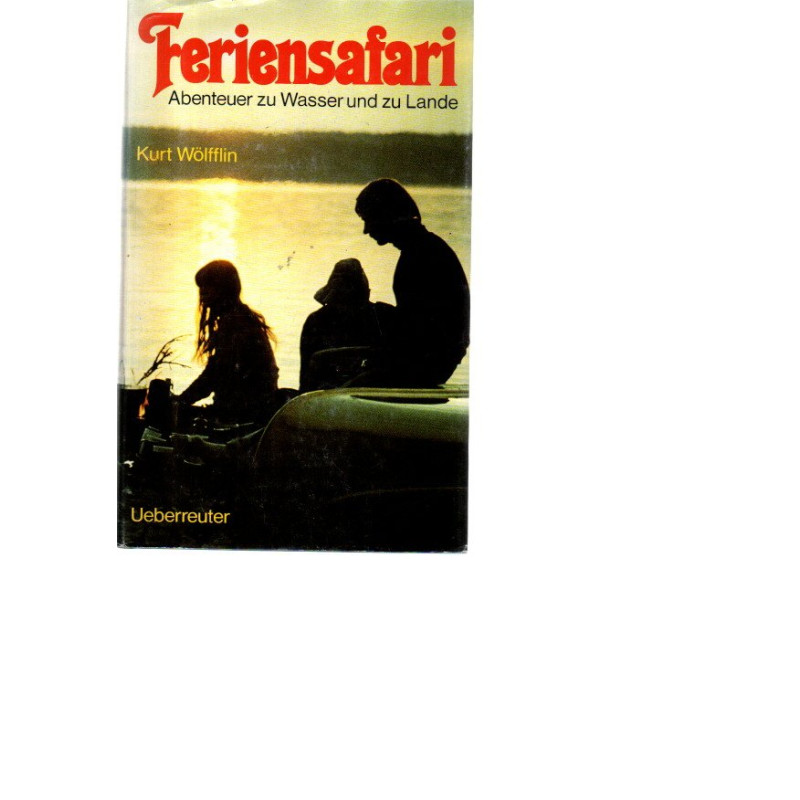 Feriensafari - Abenteuer zu Wasser und zu Lande