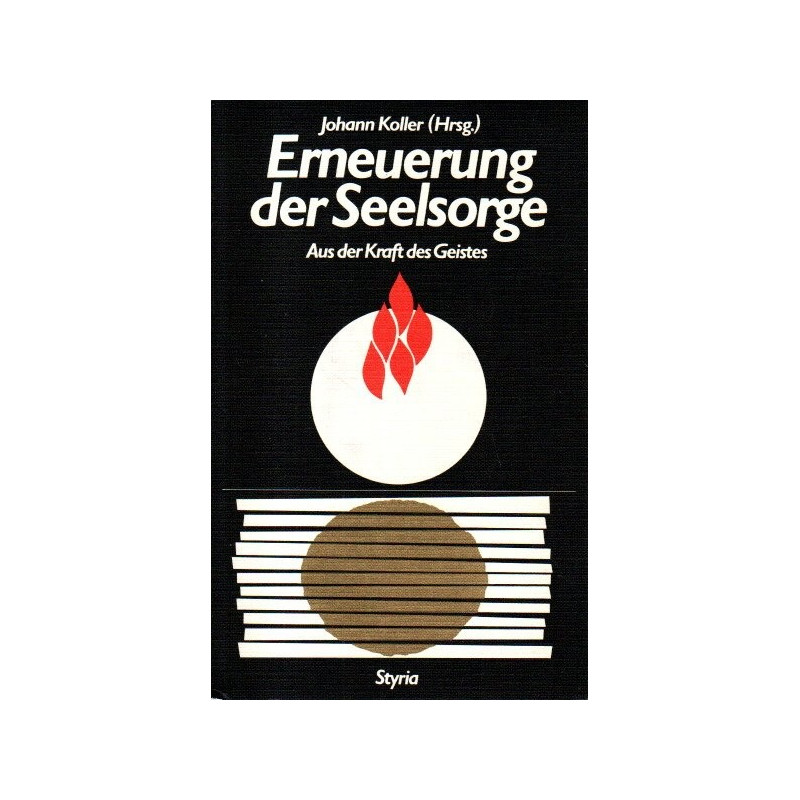 Erneuerung der Seelsorge - Aus der Kraft des Geistes