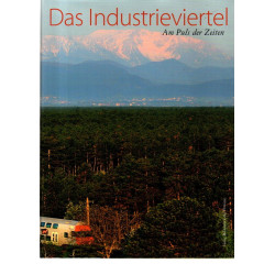 Das Industrieviertel - Eine Region am Puls der Zeiten