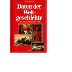 Daten der Weltgeschichte - Von der Altsteinzeit bis heute