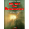 Die Welt des Übersinnlichen - Ein Atlas des Okkulten und Unerklärlichen