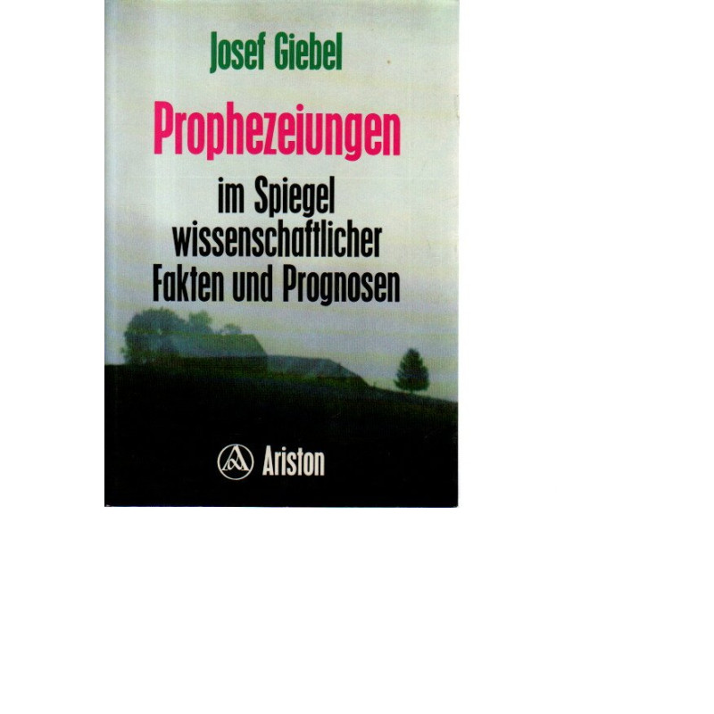 Prophezeiungen im Spiegel wissenschaftlicher Fakten und Prognosen