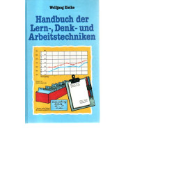 Handbuch der Lern-, Denk- und Arbeitstechniken