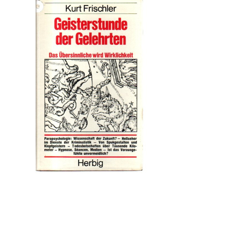 Geisterstunde der Gelehrten - Das Übersinnliche wird Wirklichkeit