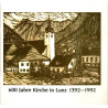 600 Jahre Kirche in Lunz 1392-1992 - Mosaiksteine zur Pfarr- und Kirchengeschichte