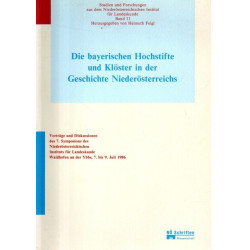 Die bayerischen Hochstifte und Klöster in der Geschichte Niederösterreichs