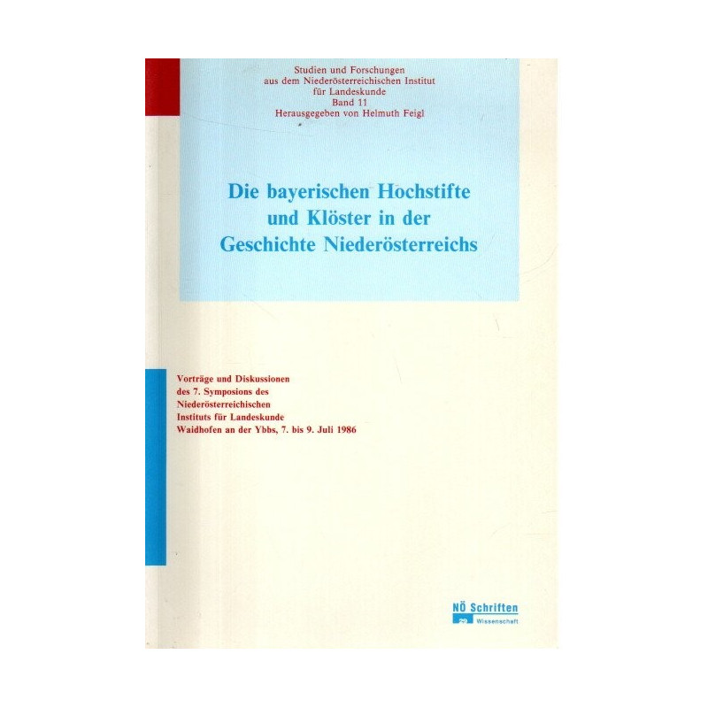 Die bayerischen Hochstifte und Klöster in der Geschichte Niederösterreichs