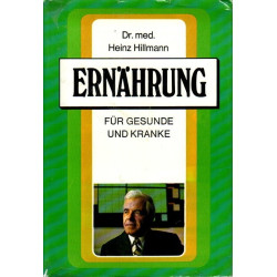 Ernährung für Gesunde und Kranke