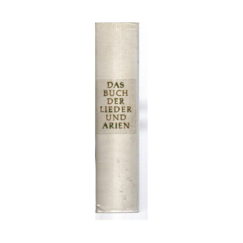 Das Buch der Lieder und Arien