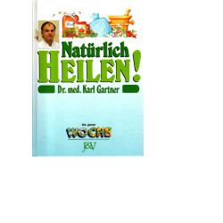 Natürlich heilen!