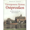 Unvergessene Heimat Ostpreußen