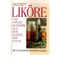 Liköre & Ansatzschnäpse aus dem Garten der Natur