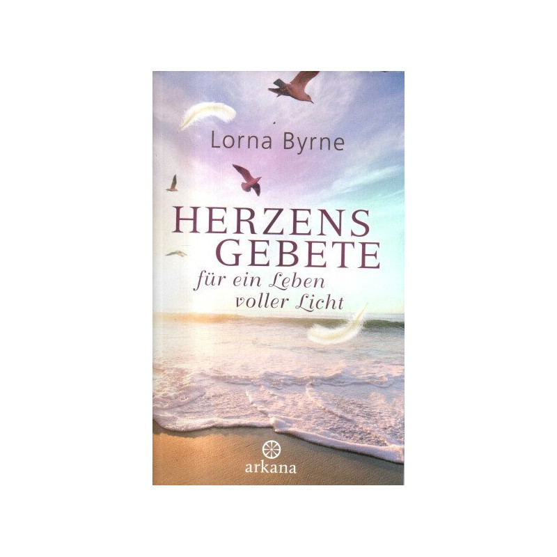 Herzensgebete - für ein Leben voller Licht