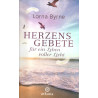 Herzensgebete - für ein Leben voller Licht
