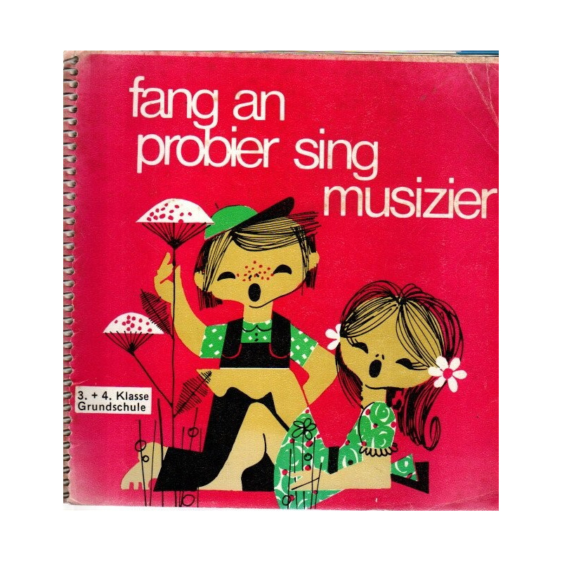 Fang an probier sing musizier