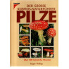 Pilze - Der große Kosmos-Naturführer