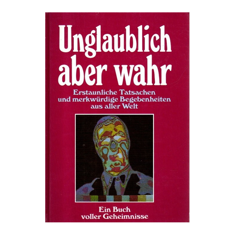 unglaublich aber wahr