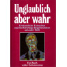 unglaublich aber wahr