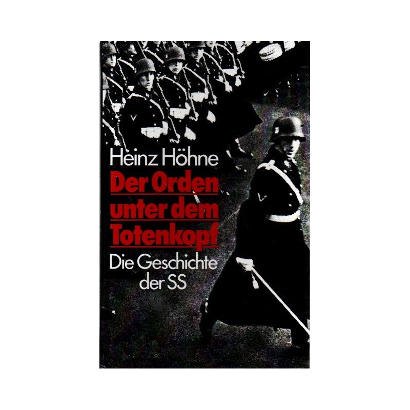 Der Orden unter dem Totenkopf - Die Geschichte der SS