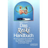 Das Reiki-Handbuch - Von der grundlegenden Einführung zur natürlichen Handhabung