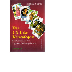 Das 1 x 1 des Kartenlegens - Das Geheimnis der Zigeuner Wahrsagekarten - Arbeitsbuch