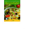 Genussvoll essen nach dem Herzinfarkt