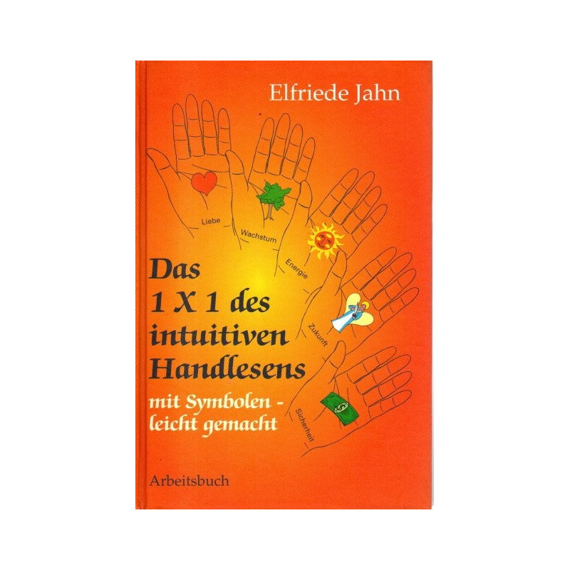 Das 1 x 1 des intuitiven Handlesens mit Symbolen leicht gemacht - Arbeitsbuch