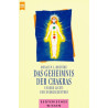 Das Geheimnis der Chakras - Unsere Licht- und Energiezentren