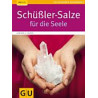 Schüßler-Salze für die Seele
