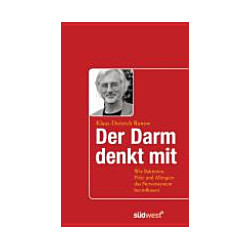 Der Darm denkt mit - Wie Bakterien Pilze und Allergien das Nervensystem beeinflussen