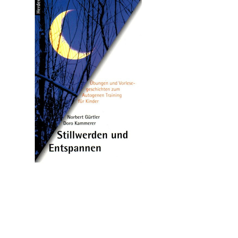 Stillwerden und Entspannen - Autogenes Training für Kinder - Tb