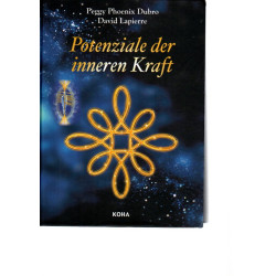 Potenziale der inneren Kraft - Entwicklung des Bewusstseins