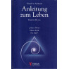 Anleitung zum Leben - Erstes Buch - "Meine Worte, Meine Kraft, Für Dich"