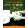 Gefühle heilen mit Reiki - Innere Ausgeglichenheit und Vertrauen stärken
